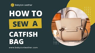 Babylon Leather Catfish Tote Bag DIY Sewing Tutorial | DIY Leather Bag Kit