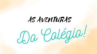 em janeiro estreia o filme As Aventuras do colégio!