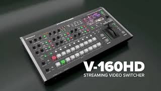 Roland V-160HD Multi Format Streaming Video Switcher