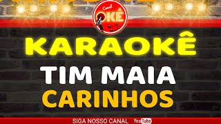 Karaokê (cover) Tim Maia - Carinhos