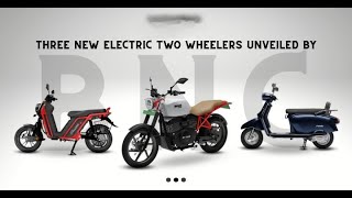 Three new Electric Two Wheelers unveiled by BNC Motors || Auto EV World