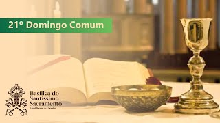 21º Domingo do Tempo Comum - Domingo - 27/8/2023 - Santa Missa - 19h