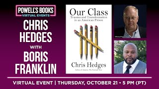 Chris Hedges presents Our Class in conversation with Boris Franklin