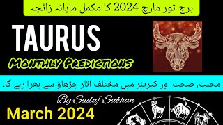 Taurus March 2024 Monthly Horoscope Astrology By Sadaf Subhan