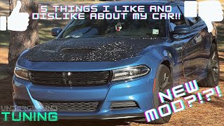 5 LIKES AND DISLIKES ABOUT MY CAR!!!!!-NEW MOD?!?