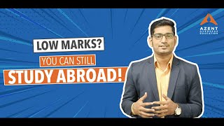 How To Study Abroad With Low Marks? | Azent Overseas Education