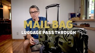 MAIL BAG - How To Make a Luggage Pass Through