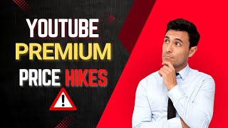 Is YouTube Premium's Price Hike Worth It? What You Need to Know!