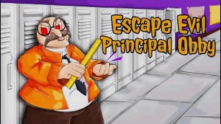 Roblox [Escape Evil Principal Obby]