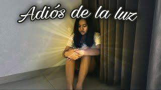 ADIOS DE LA LUZ - Short Movie