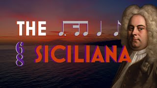 Understanding Form: The Siciliana