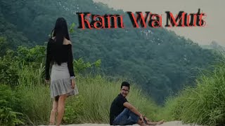 Kam wa mut, Short Lyric, WhatsApp Status 😘