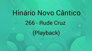 Hinário Novo Cântico: 266 - Rude Cruz (Playback).