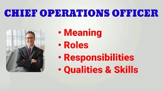 Chief Operations Officer Job Description | COO Roles and Responsibilities | Qualities Skills