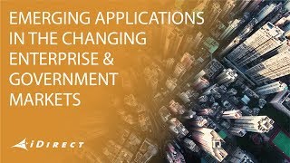 Emerging Applications and Use Cases in the Radically Changing Enterprise and Government Markets