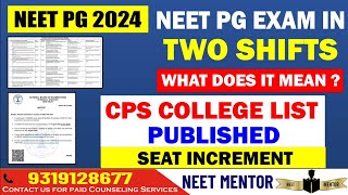 NEET PG 2024🔥 New Exam Date l Two shifts - meaning & impact 🔥 CPS College List Published #neetpg2024