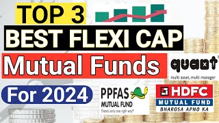 BEST Flexicap Funds | Top 3 Flexicap Fund 2024 | Flexi Cap Fund Investing