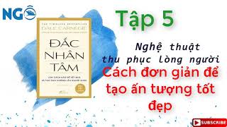 Tập 5 Cách đơn giản để tạo ấn tượng tốt đẹp