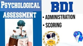 BDI||Beck Depression Inventory Administration and Scoring||What is BDI#psychology