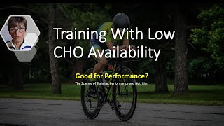 Part 3: Training With Low CHO Availability: To Do or not to Do?