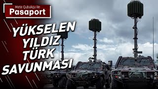 Yükselen Yıldız Türk Savunma Sanayi | Mete Çubukçu ile Pasaport