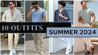 10 Latest Summer Outfit Ideas For Men 2024 | Men's Fashion