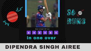 [ 6 6 6 6 6 6 ] Dipendra Singh Airee Hits Six Sixes In ONE Over | Nepal Cricket