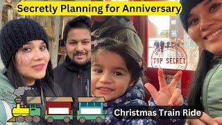 Secretly Planning for Anniversary - Christmas Train Ride