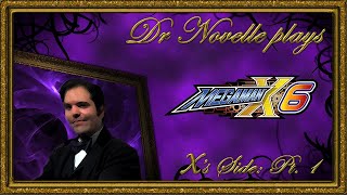 Dr. Novelle plays Mega Man X6 - X's Side: Part 1