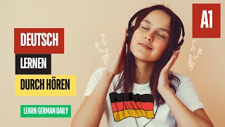 Ein Tag im Leben von Anna | Deutsch lernen durch Hören A1 | Learn German through Listening A1 |