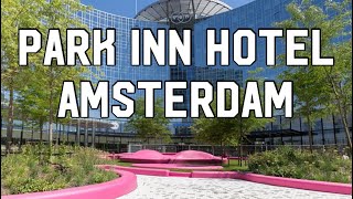 Park Inn Radisson Hotel Amsterdam