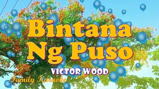 Bintana Ng Puso - Karaoke - Victor Wood #FamilyKaraoke