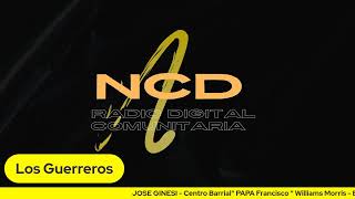 Los Guerreros -NCD Radio Digital Comunitaria