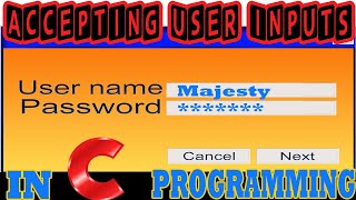 C Programming: Accepting User Inputs - Part 2