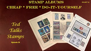 Ep. 29 - Stamp Albums: Cheap, Free, and Do-It-Yourself. Part 2