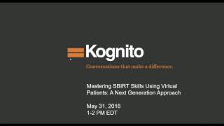 Mastering SBIRT Skills Using Virtual Patients: A Next Generation Approach