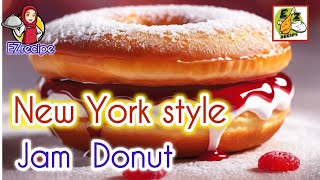 NEW YORK STYLE JAM DONUT MAKE AT HOME.نیویارک سٹائل جیم ڈونٹ بنانے کا آسان طریقہ #donut #easyrecipe