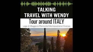 Tour around Italy - from Lake Maggiore to Montepulciano