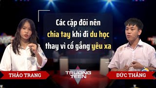 Nên chia tay hay tiếp tục yêu xa? | Tranh biện Trường Teen