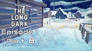 THE LONG DARK Story Walkthrough - Episode 1, Part 8 (No Commentary)