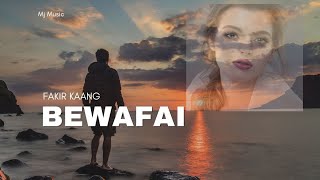 Sad Song | Bewafai | Fakir Kaang | Sad Song 2024