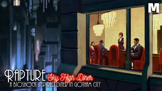 RAPTURE: The Sky High Diner Of Gotham City - Diner Ambience