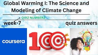 Global Warming The Science and Modeling of Climate Change week 7 quiz NUMBER 3