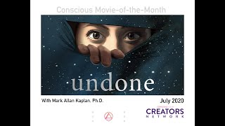 Undone - Conscious Media-of-the-Month (July 2020)