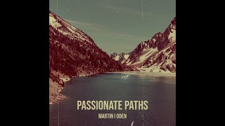 Martin I Oden - Passionate Paths #martinioden #music #summervibes #deephouse