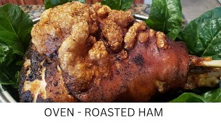 HOW TO COOK OVEN - ROASTED HAM