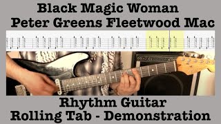 Black Magic Woman - Peter Green - Fleetwood Mac - Rhythm Guitar Lesson -  Cover - Rolling Tab