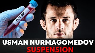 Suspension: Usman Nurmagomedov Doping Issue