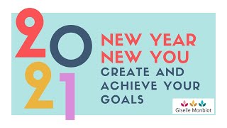 New Year.  New You: Create and Achieve your Goals