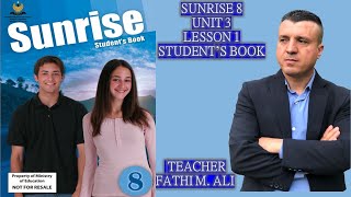 SUNRISE 8 UNIT 3 LESSON 1 STUDENT'S BOOK ئینگلیزی پۆلی هە شت